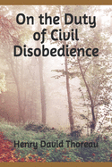 On the Duty of Civil Disobedience