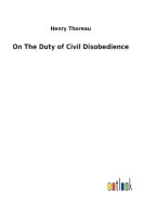 On The Duty of Civil Disobedience