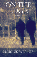 On the Edge: A Novel