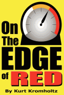 On The Edge of Red: How I Achieved a Modicum of Success and Remained Sane in Nearly 40 years of High School Teaching