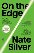 On the Edge: The Art of Risking Everything
