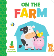 On the Farm: A Playful Shape Book