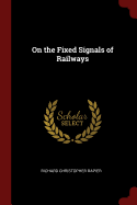 On the Fixed Signals of Railways