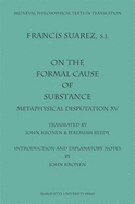 On the Formal Cause of Substance: Metaphysical Disputation XV