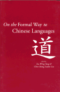 On the Formal Way to Chinese Languages