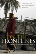 On the Frontlines: Gender, War, and the Post-Conflict Process