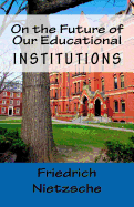 On the Future of Our Educational Institutions
