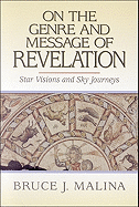 On the Genre and Message of Revelation: Star Visions and Sky Journeys