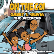 On the Go with Gabby & Olivia the Weekend