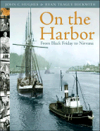 On the Harbor: From Black Friday to NIRVana