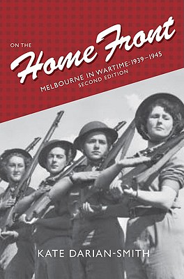 On the Home Front - Darian-Smith, Kate