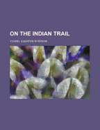 On the Indian Trail