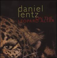 On the Leopard Altar - Daniel Lentz