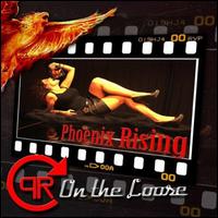 On the Loose - Phoenix Rising