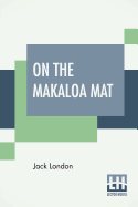 On The Makaloa Mat: Island Tales