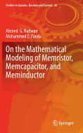 On the Mathematical Modeling of Memristor, Memcapacitor, and Meminductor