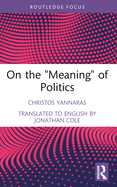 On the "Meaning" of Politics