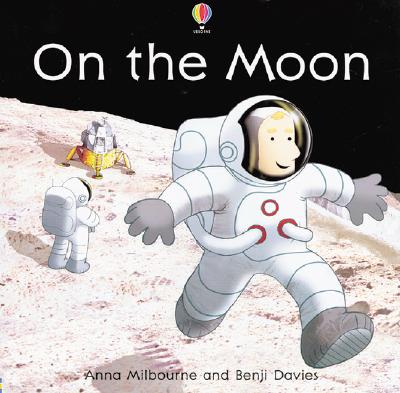 On the Moon - Milbourne, Anna