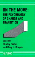 On the Move: The Psychology of Change and Transition