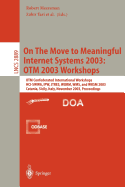 On the Move to Meaningful Internet Systems 2003: Otm 2003 Workshops: Otm Confederated International Workshops, Hci-Swwa, Ipw, Jtres, Worm, Wms, and Wrsm 2003, Catania, Sicily, Italy, November 3-7, 2003, Proceedings