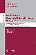 On the Move to Meaningful Internet Systems, OTM 2010: Confederated International Conferences: CoopIS, IS, DOA and ODBASE, Hersonissos, Greece, October 25-29, 2010, Proceedings, Part I