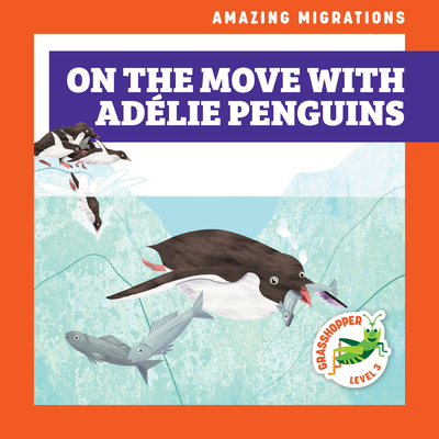 On the Move with Adlie Penguins - Donnelly, Rebecca