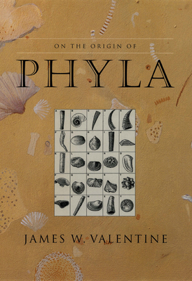 On the Origin of Phyla - Valentine, James W