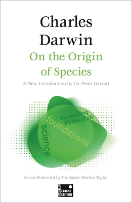 On the Origin of Species (Concise Edition) - Darwin, Charles, and Garratt, Peter, Dr. (Introduction by), and Taylor, Marika, Professor (Foreword by)