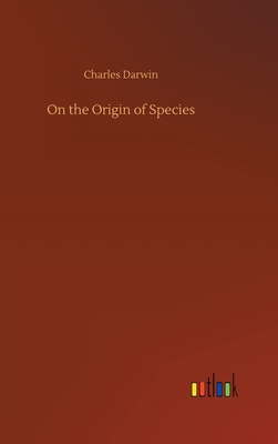 On the Origin of Species - Darwin, Charles