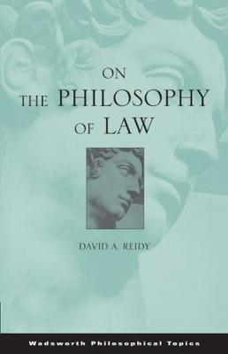 On the Philosophy of Law - Reidy, David