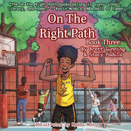 On the Right Path: Book Three
