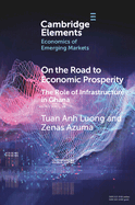 On the Road to Economic Prosperity: The Role of Infrastructure in Ghana