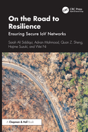 On the Road to Resilience: Ensuring Secure IoV Networks