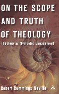 On the Scope and Truth of Theology: Theology as Symbolic Engagement