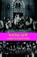 On the Stage-And Off & Stage-Land [A Whisky Priest Book] - Jerome, Jerome