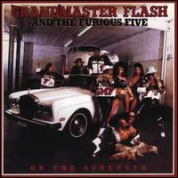 On the Strength - Grandmaster Flash & the Furious Five