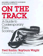 On the Track: A Guide to Contemporary Film Scoring