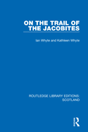 On the Trail of the Jacobites