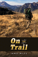 On the Trail: Volume 1
