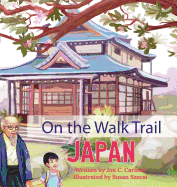 On the Walk Trail: Japan