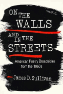 On the Walls and in the Streets: American Poetry Broadsides from the 1960s