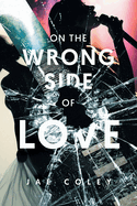 On the Wrong Side of Love