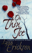 On Thin Ice - Erickson, Lynn