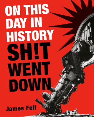 On This Day in History Sh!t Went Down - Fell, James