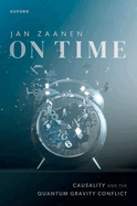 On Time: Causality and the Quantum Gravity Conflict