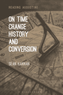On Time, Change, History, and Conversion
