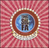 On Top of the World - Tonic Sol-Fa