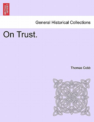 On Trust. - Cobb, Thomas, Mr.