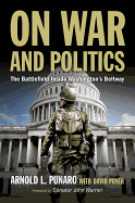 On War and Politics: The Battlefield Inside Washington's Beltway