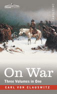 On War (Three Volumes in One)